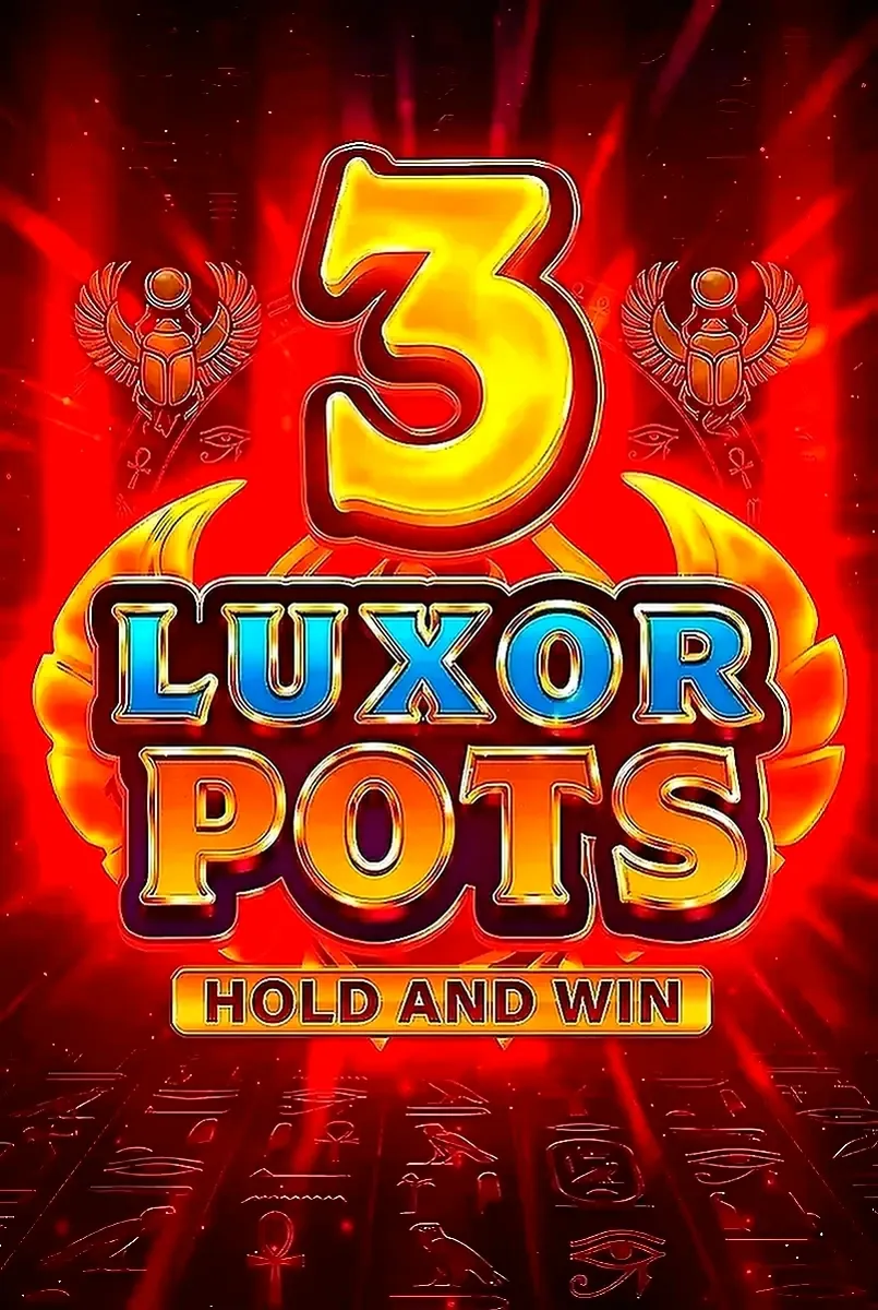 3 luxor pots hold and win